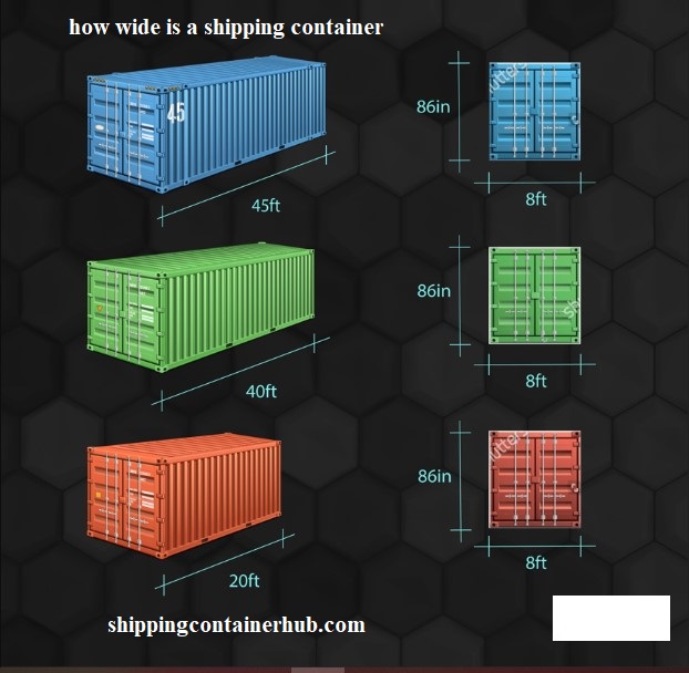 How wide is a shipping container